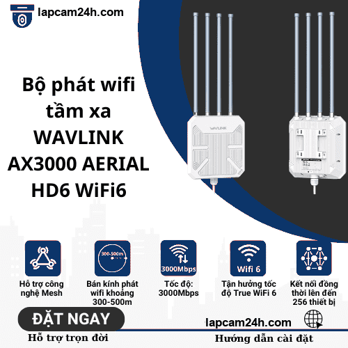 Bộ phát wifi 300-500m WAVLINK WiFi6 AX3000 AERIAL HD6 cao cấp băng tần kép, chống thấm nước IP67, tối đa 1Km