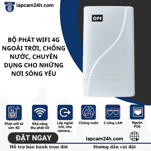 Bộ phát wifi 4G chuyên dụng cho những khu vực sóng yếu, loại ngoài trời chống nước