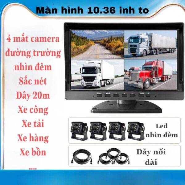 Bộ 4 mắt camera kèm màn hình 10.36 inch cho xe đường trường, xe to nhiều điểm khuất, nhìn đêm tốt, camera hành trình